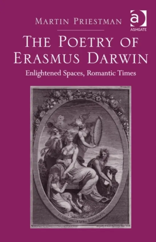 Poetry of Erasmus Darwin - Priestman, Martin