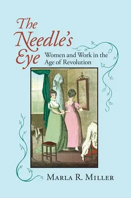 Needle's Eye - Miller, Marla R.