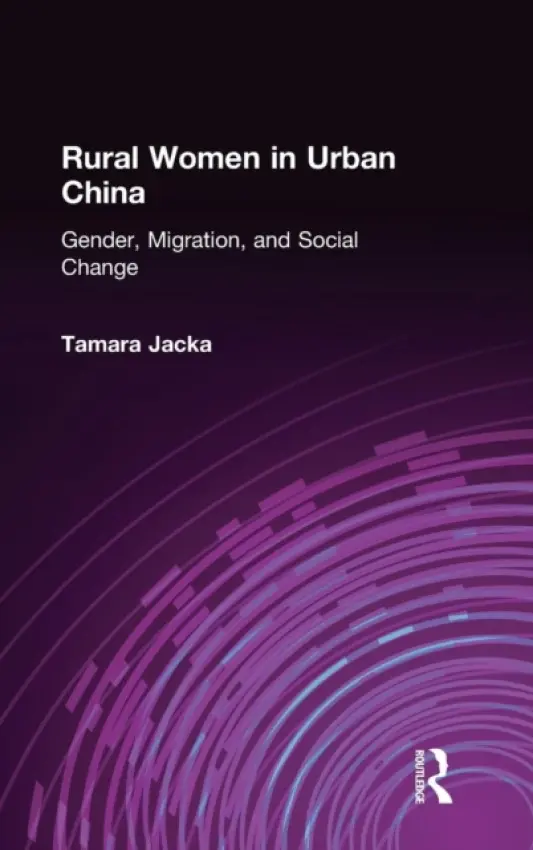 Rural Women in Urban China - Jacka, Tamara