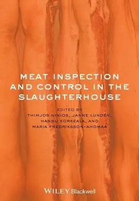 Meat Inspection and Control in the Slaughterhouse