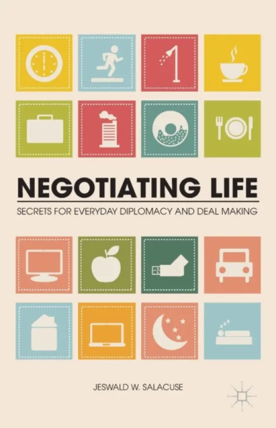 Negotiating Life - Salacuse, J.