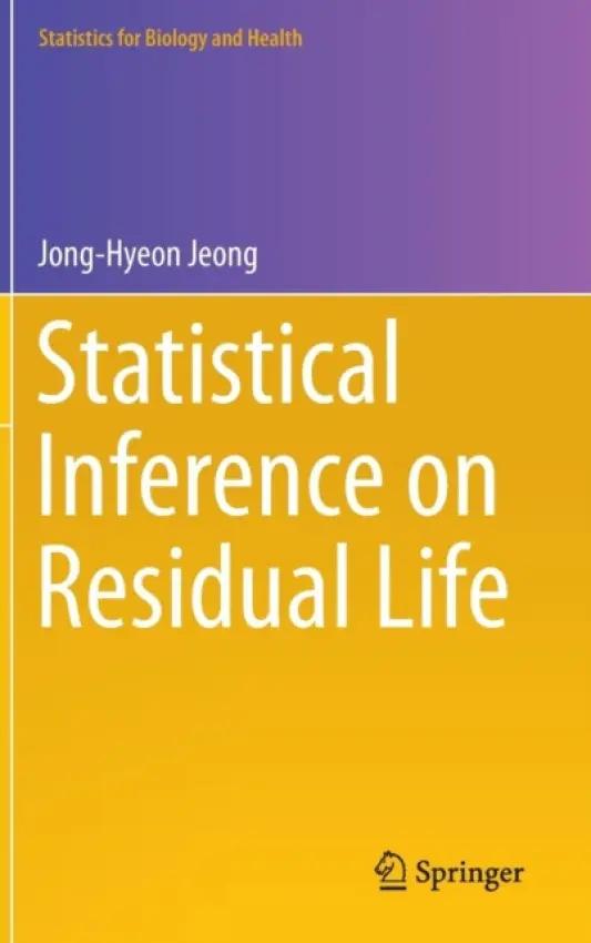 Statistical Inference on Residual Life - Jeong, Jong-Hyeon