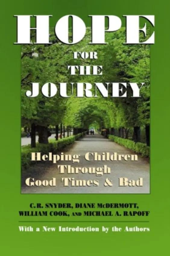 Hope for the Journey - Snyder, C. R. a McDermott, Diane a Cook, William a Rapoff, Michael A.
