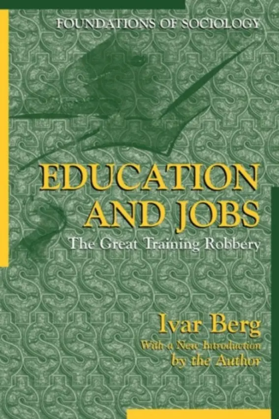 Education and Jobs - Berg, Ivar