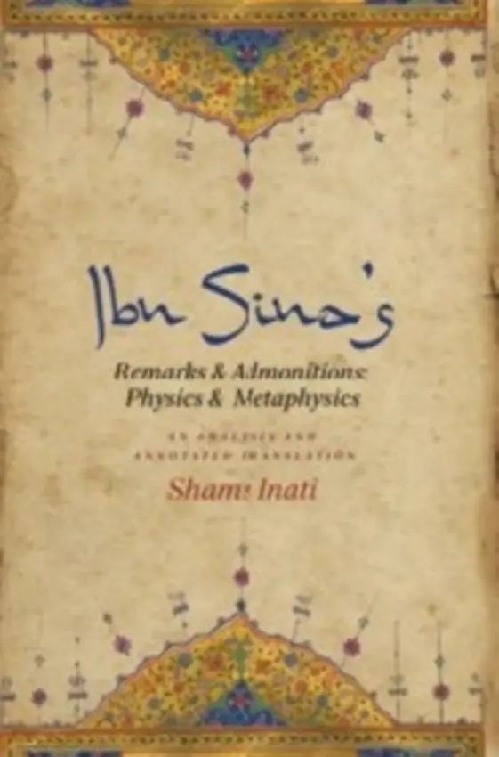 Ibn Sina's Remarks and Admonitions: Physics and Metaphysics
