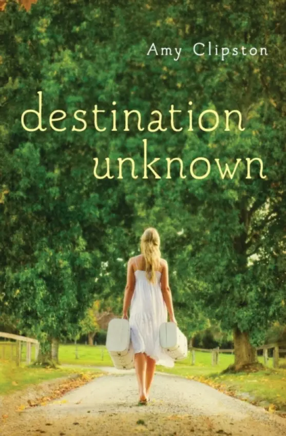 Destination Unknown - Clipston, Amy