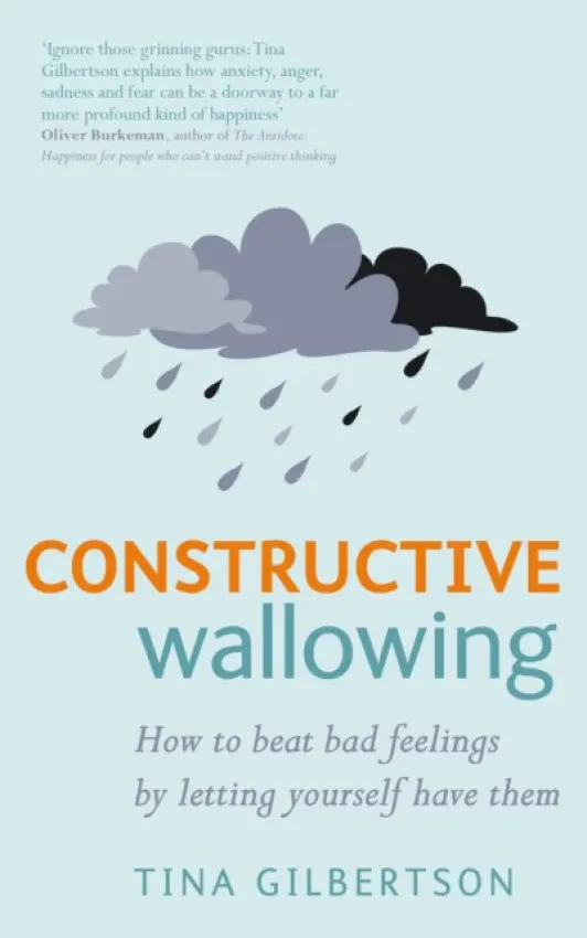 Constructive Wallowing - Gilbertson, Tina