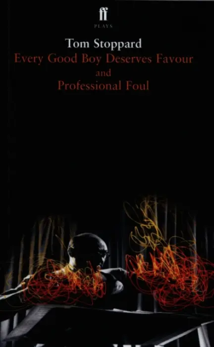 Every Good Boy Deserves Favour & Professional Foul - Stoppard, Tom