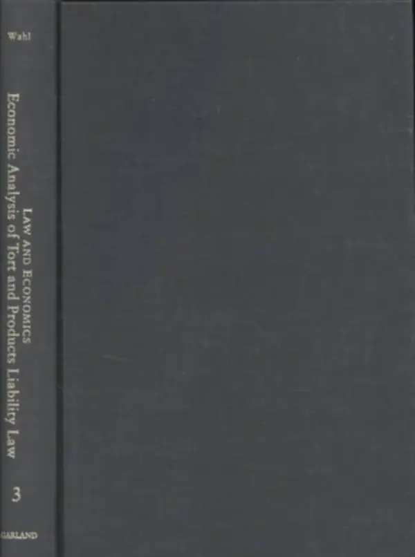 Economic Analysis of Tort and Products Liability Law