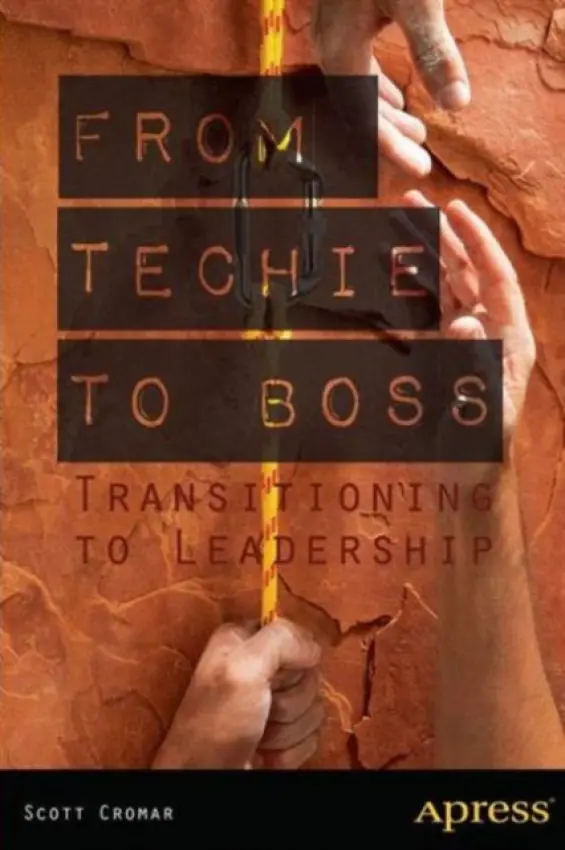From Techie to Boss - Cromar, Scott a Jacobs, David M.