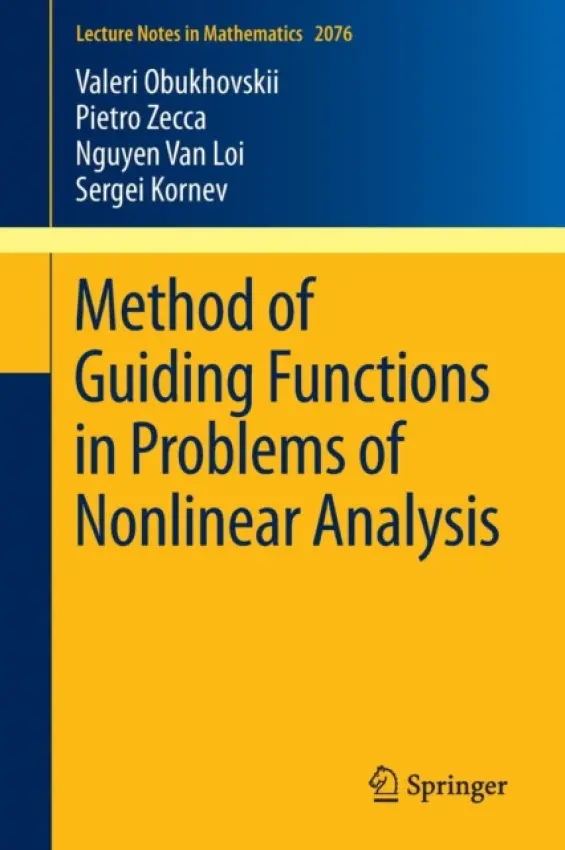 Method of Guiding Functions in Problems of Nonlinear Analysis - Obukhovskii, Valeri a Zecca, Pietro a Van Loi, Nguyen a Kornev, Sergei