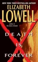 Death Is Forever - Lowell, Elizabeth