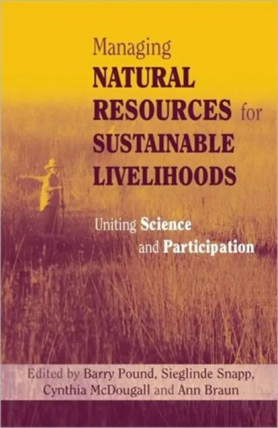 Managing Natural Resources for Sustainable Livelihoods - Braun, Ann