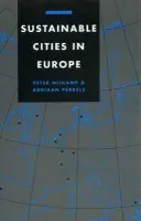 Sustainable Cities in Europe - Nijkamp, Peter a Perrels, Adriaan