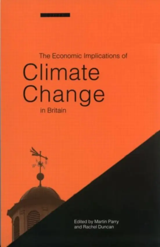 Economic Implications of Climate Change in Britain - Parry, Martin
