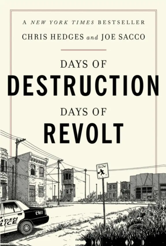 Days of Destruction, Days of Revolt - Hedges, Chris a Sacco, Joe