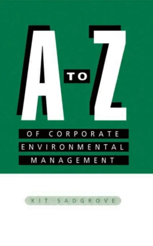 A-Z of Corporate Environmental Management - Sadgrove, Kit