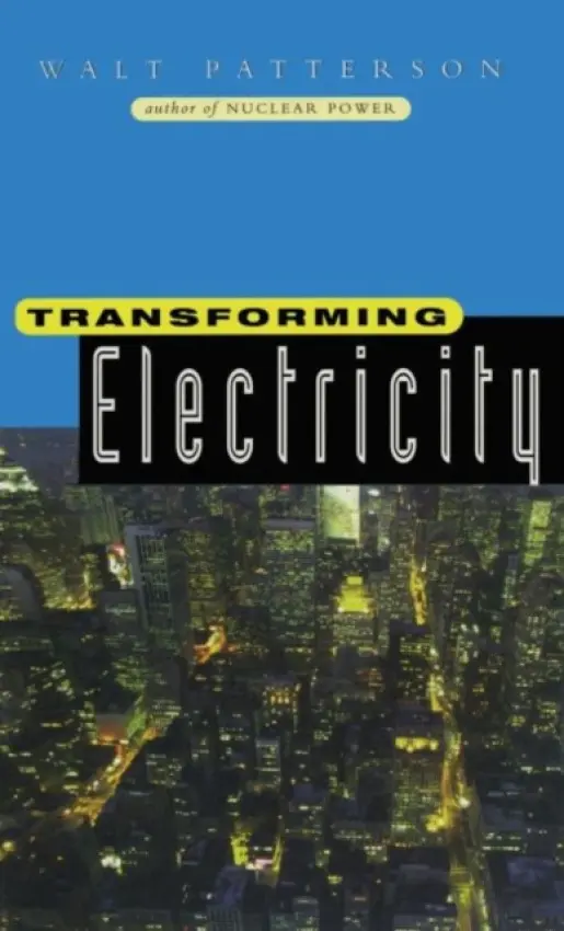 Transforming Electricity - Patterson, Walt