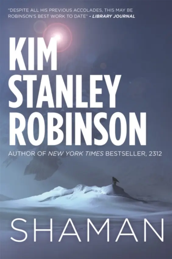 Shaman - Robinson, Kim Stanley