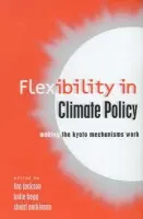 Flexibility in Global Climate Policy - Jackson, Tim a Parkinson, Stuart
