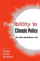 Flexibility in Global Climate Policy - Jackson, Tim a Parkinson, Stuart