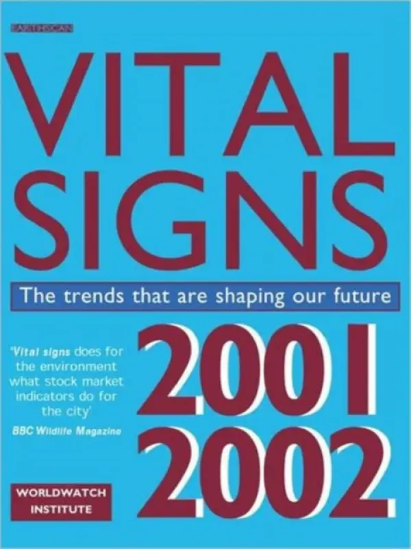 Vital Signs 2001-2002 - Institute, Worldwatch