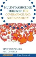 Multi-stakeholder Processes for Governance and Sustainability - Hemmati, Minu a Enayati, Jasmin a McHarry, Jan