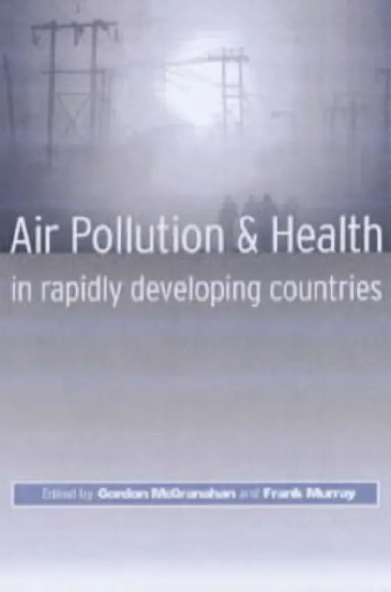 Air Pollution and Health in Rapidly Developing Countries