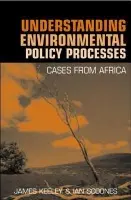 Understanding Environmental Policy Processes - Keeley, James