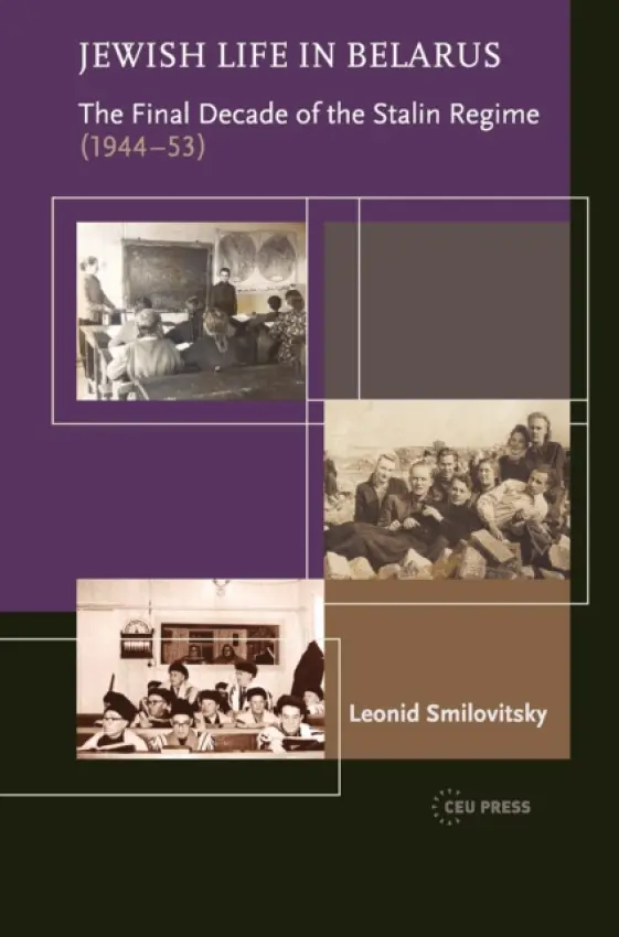 Jewish Life in Belarus - Smilovitsky, Leonid
