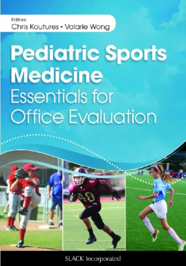 Pediatric Sports Medicine - Koutures, Chris a Wong, Valarie