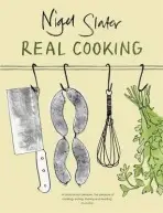 Real Cooking - Slater, Nigel