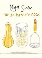 30-Minute Cook - Slater, Nigel