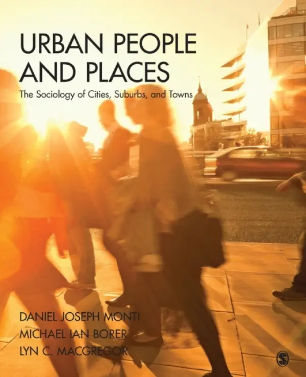 Urban People and Places - Monti, Daniel J. (Joseph) a Borer, Michael Ian a Macgregor, Lyn C.