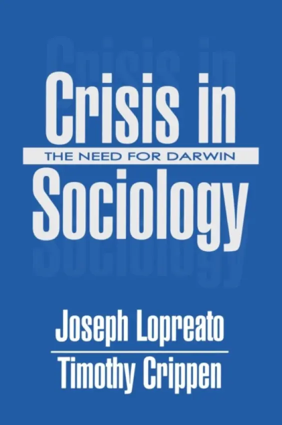 Crisis in Sociology - Lopreato, Joseph a Crippen, Timothy