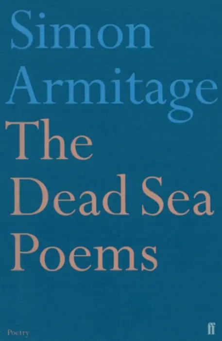 Dead Sea Poems - Armitage, Simon