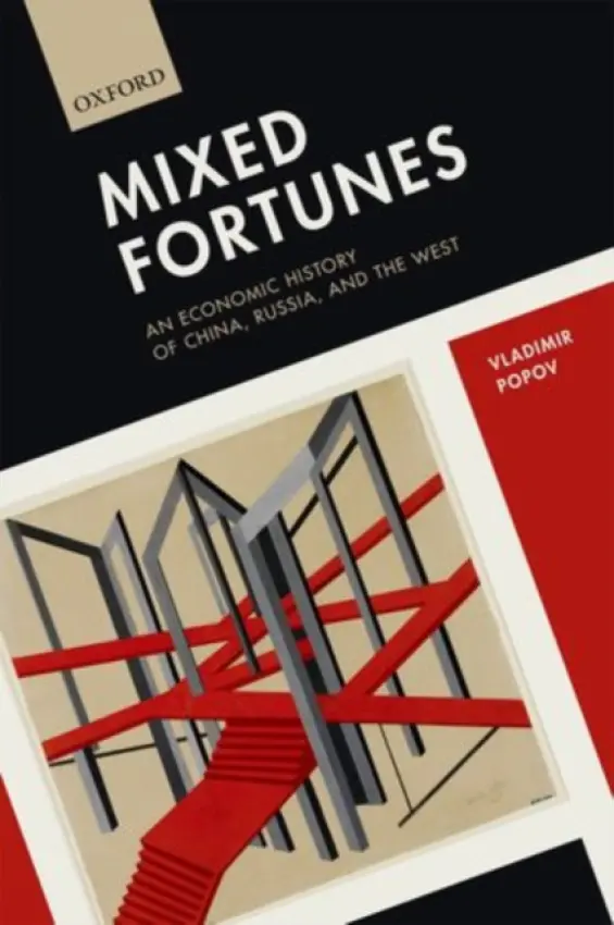 Mixed Fortunes - Popov, Vladimir (Advisor a  Professor Emeritus, Advisor a  Professor Emeritus, Department of Economic and Social Affairs, United Nations a  New Economic School, Moscow)