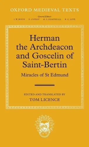 Herman the Archdeacon and Goscelin of Saint-Bertin