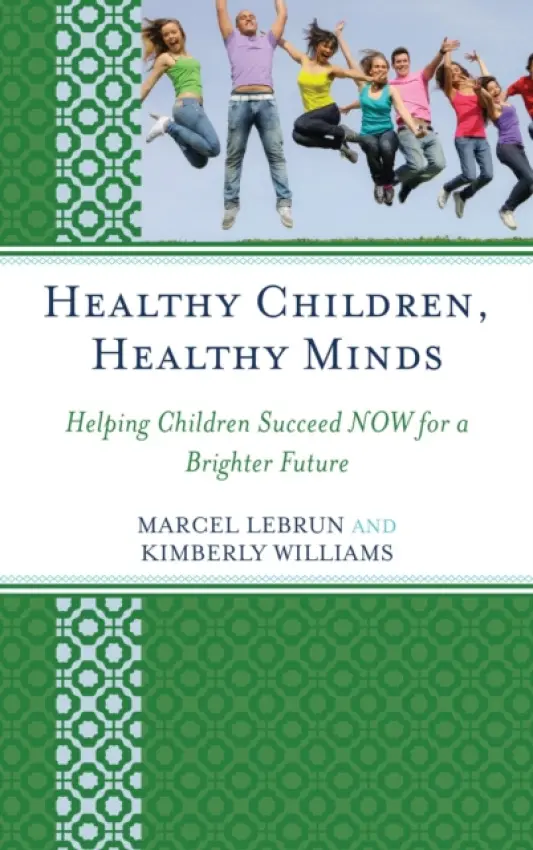 Healthy Children, Healthy Minds - Lebrun, Marcel a Williams, Kimberly