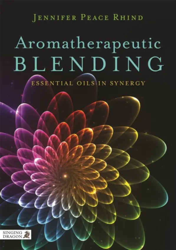 Aromatherapeutic Blending - Peace Rhind, Jennifer Peace