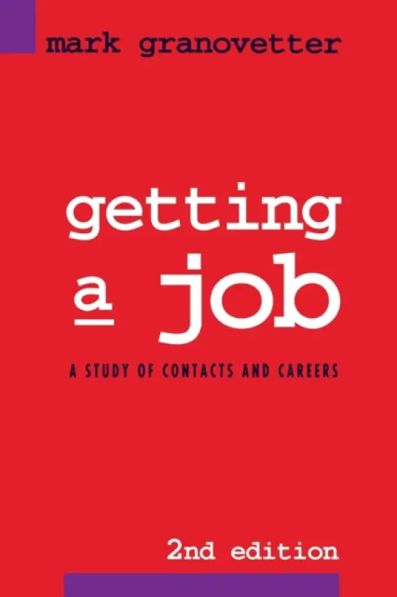 Getting a Job - Granovetter, Mark