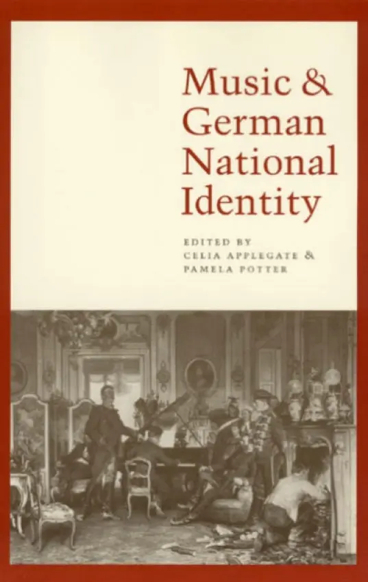 Music and German National Identity - Applegate, Celia a Potter, Pamela