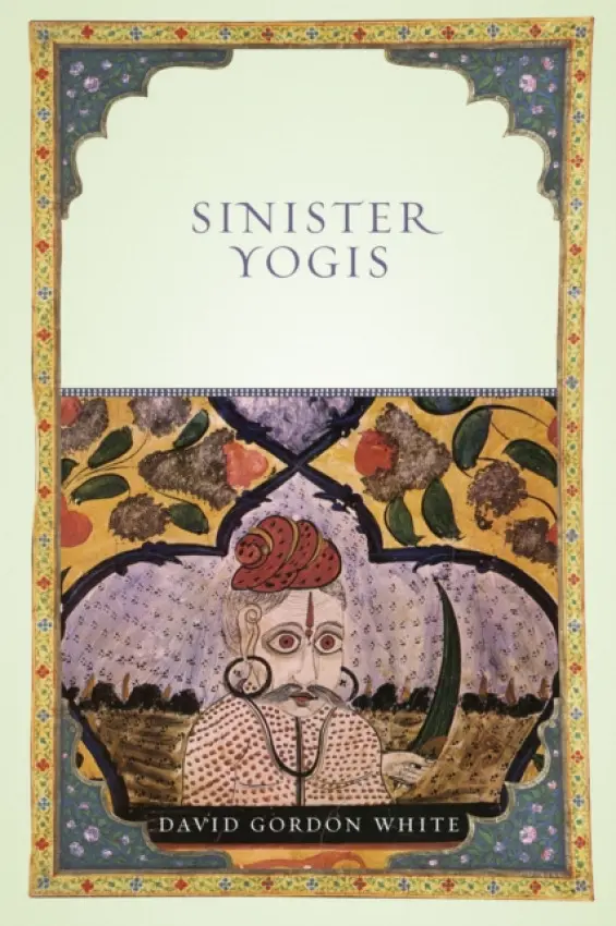 Sinister Yogis - White, David Gordon