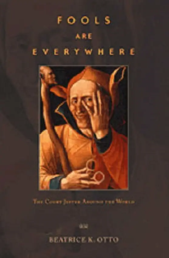 Fools Are Everywhere - Otto, Beatrice K.