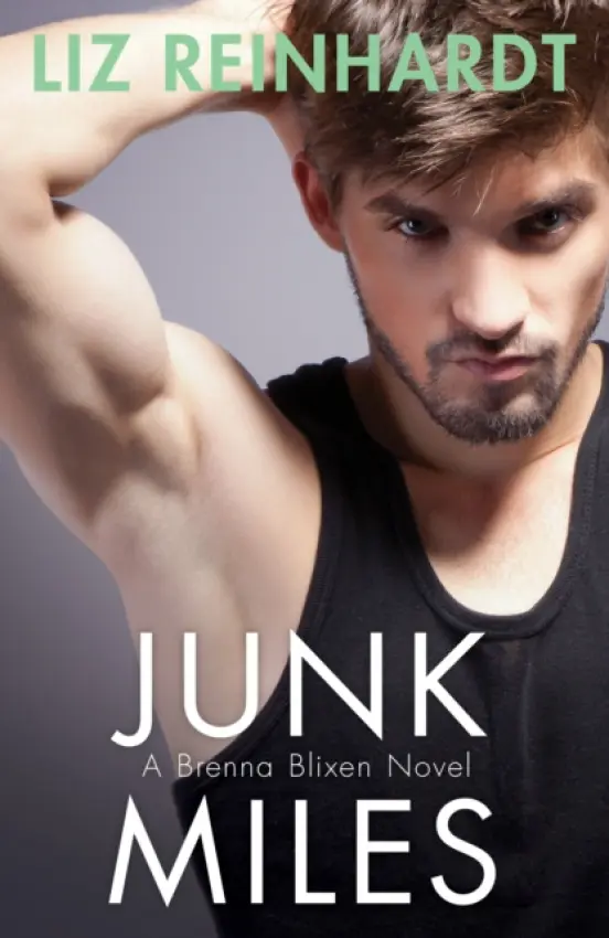 Junk Miles (A Brenna Blixen Novel) - Reinhardt, Liz