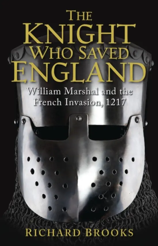 Knight Who Saved England - Brooks, Richard