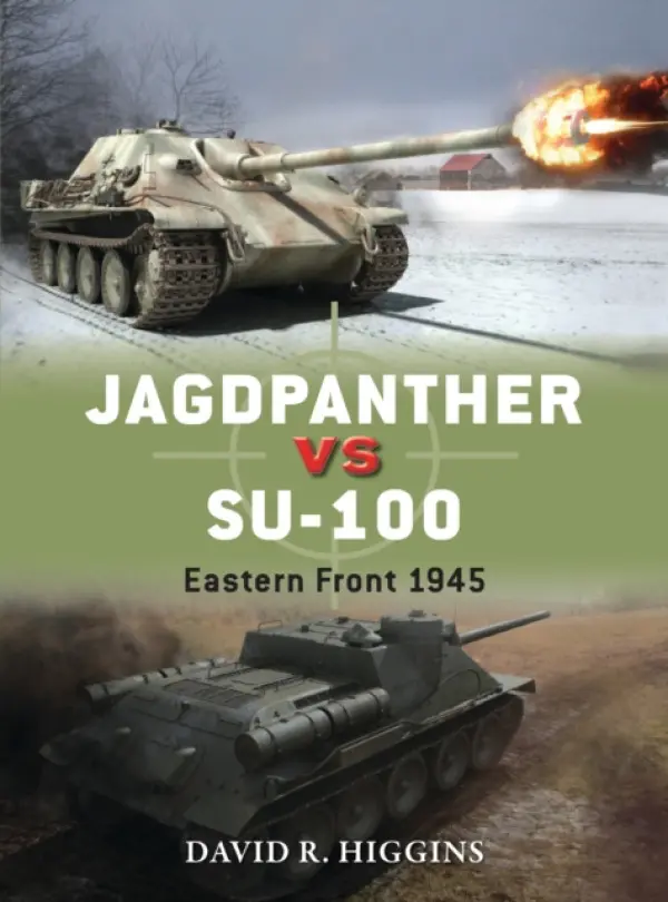 Jagdpanther vs SU-100 - Higgins, David R.