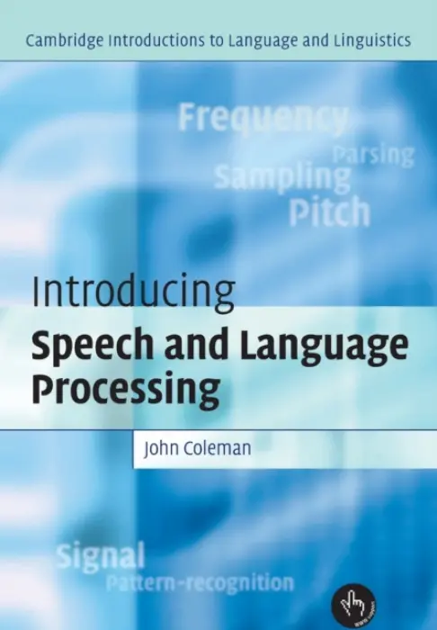 Introducing Speech and Language Processing - Coleman, John (University of Oxford)