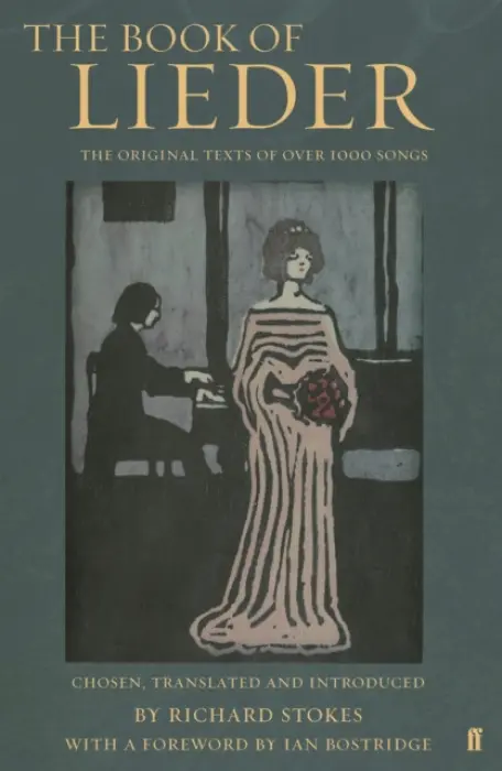 Book of Lieder - Bostridge, Dr Ian, CBE (Author) a Stokes, Richard