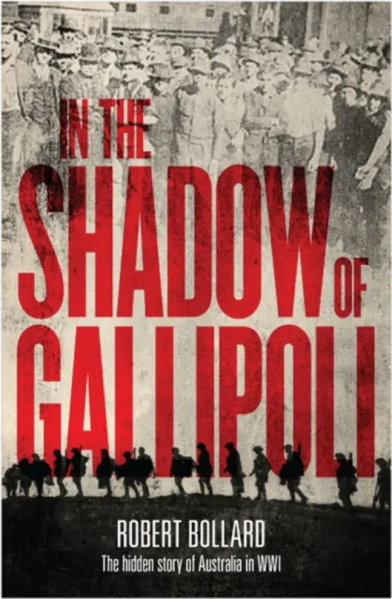 In the Shadow of Gallipoli - Bollard, Robert